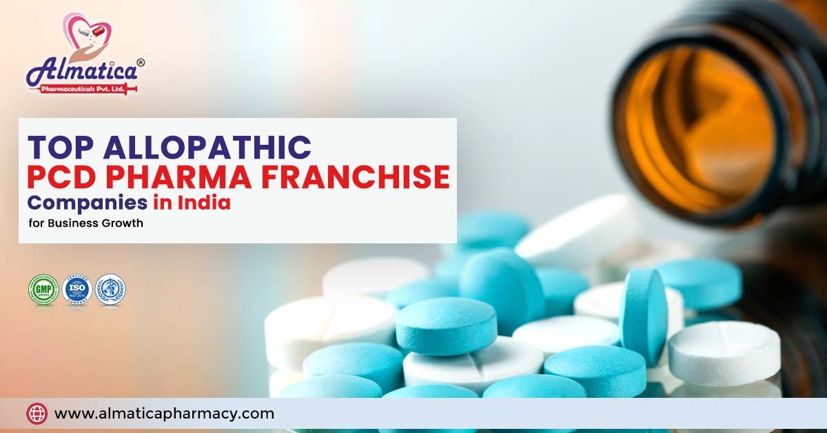 Top Allopathic PCD Pharma Franchise Companies in India